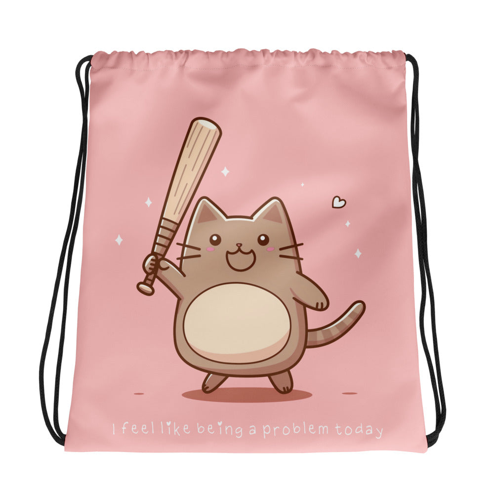 I Feel Like Being a Problem Today Drawstring Bag