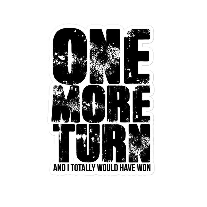 one-more-turn-stickers-----s-tier-loot-35476982