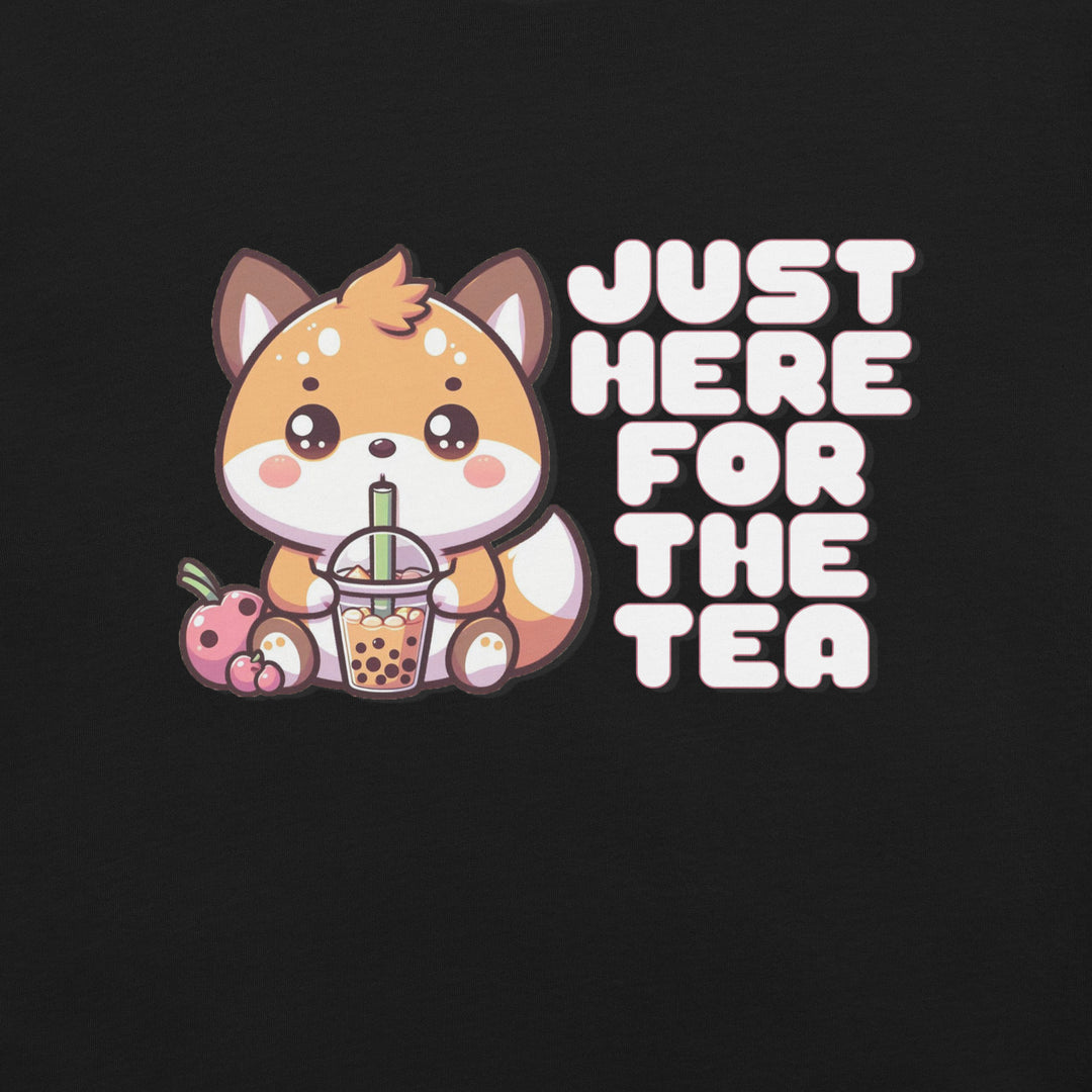 "Just Here for the Tea" T-Shirt