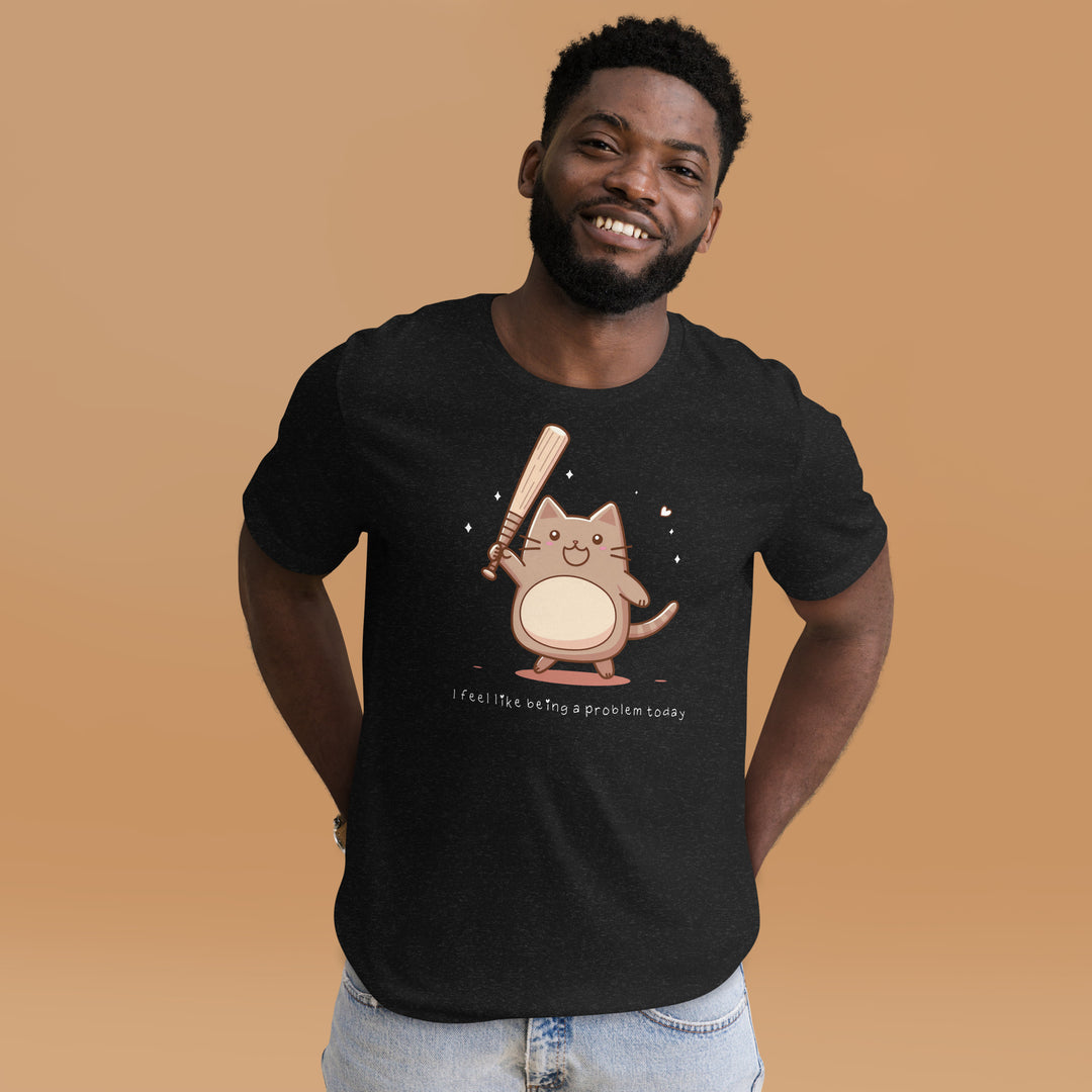 "I Feel Like Being a Problem Today" T-Shirt