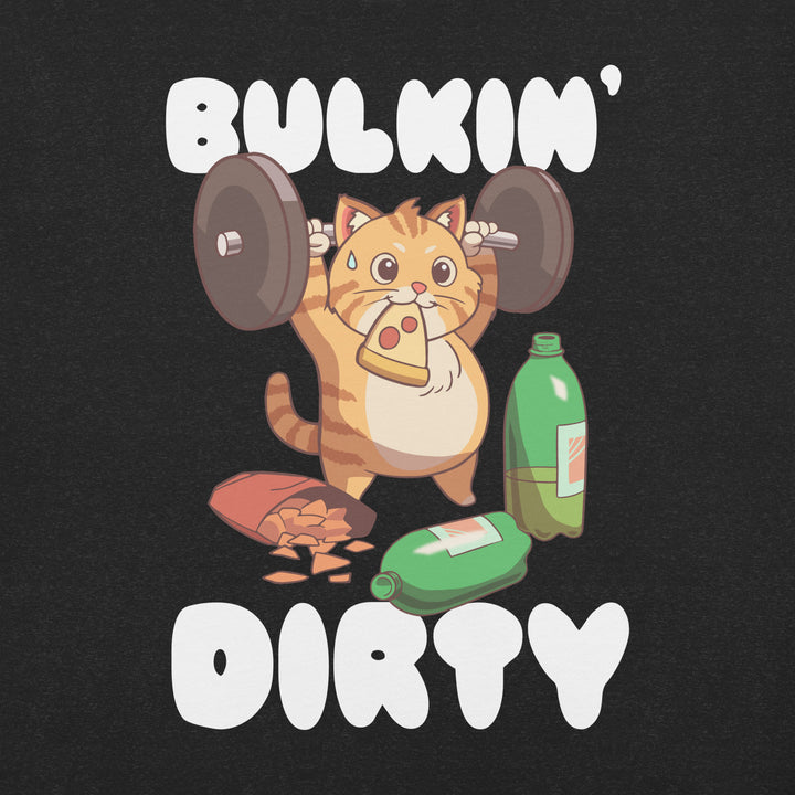 Bulkin' Dirty Unisex T-Shirt