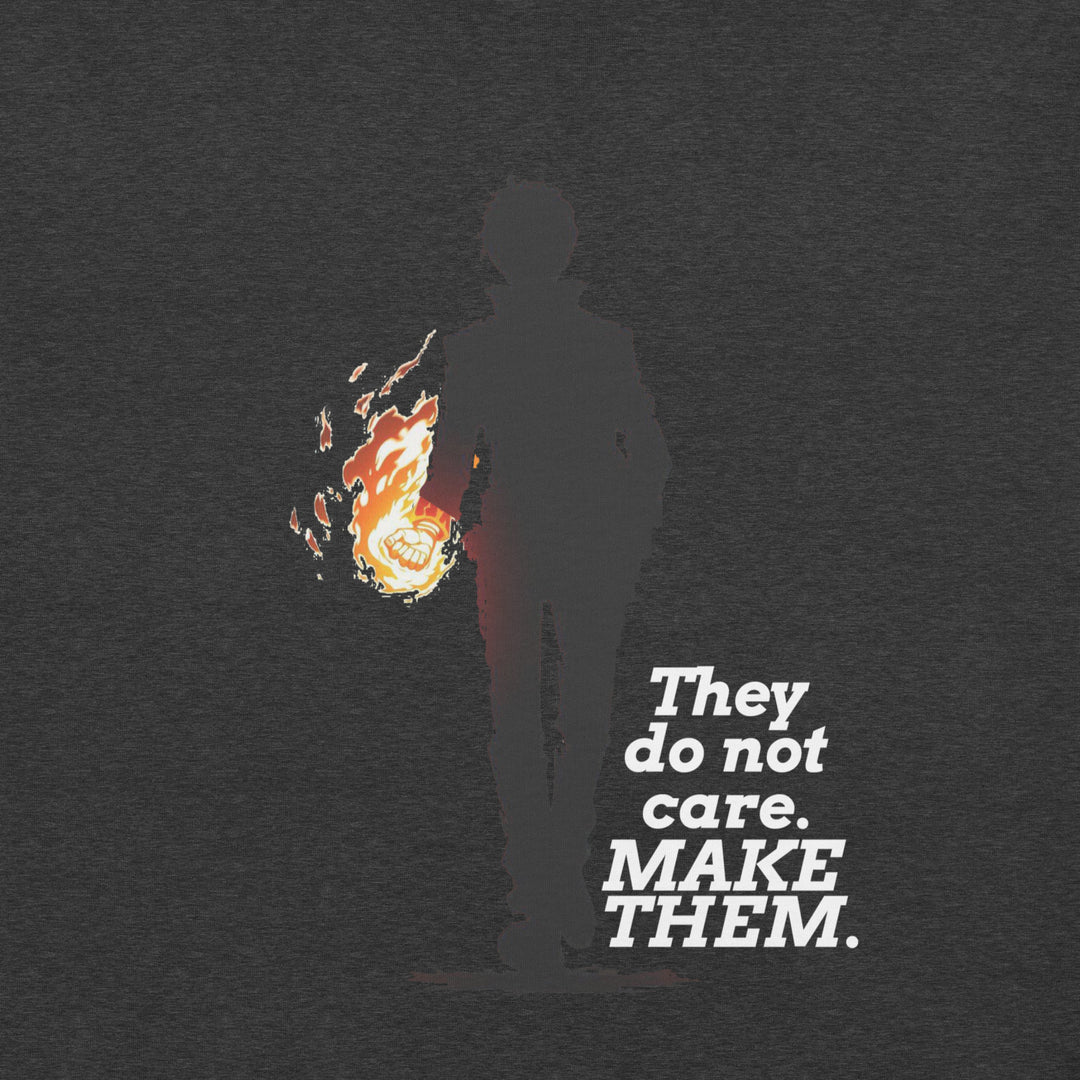 "Make Them" T-Shirt