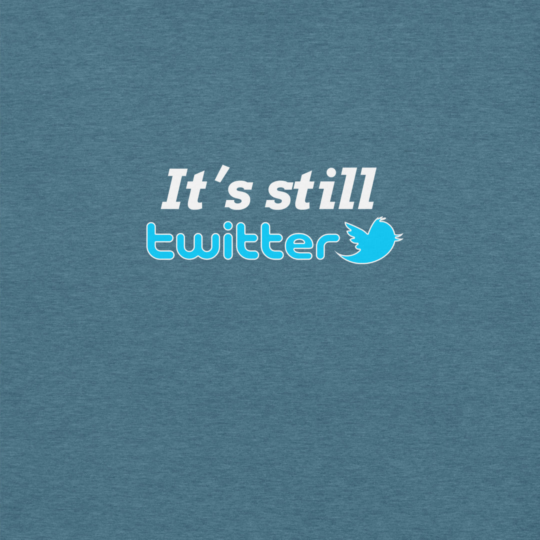 "#ItsStillTwitter" Risky T-Shirt