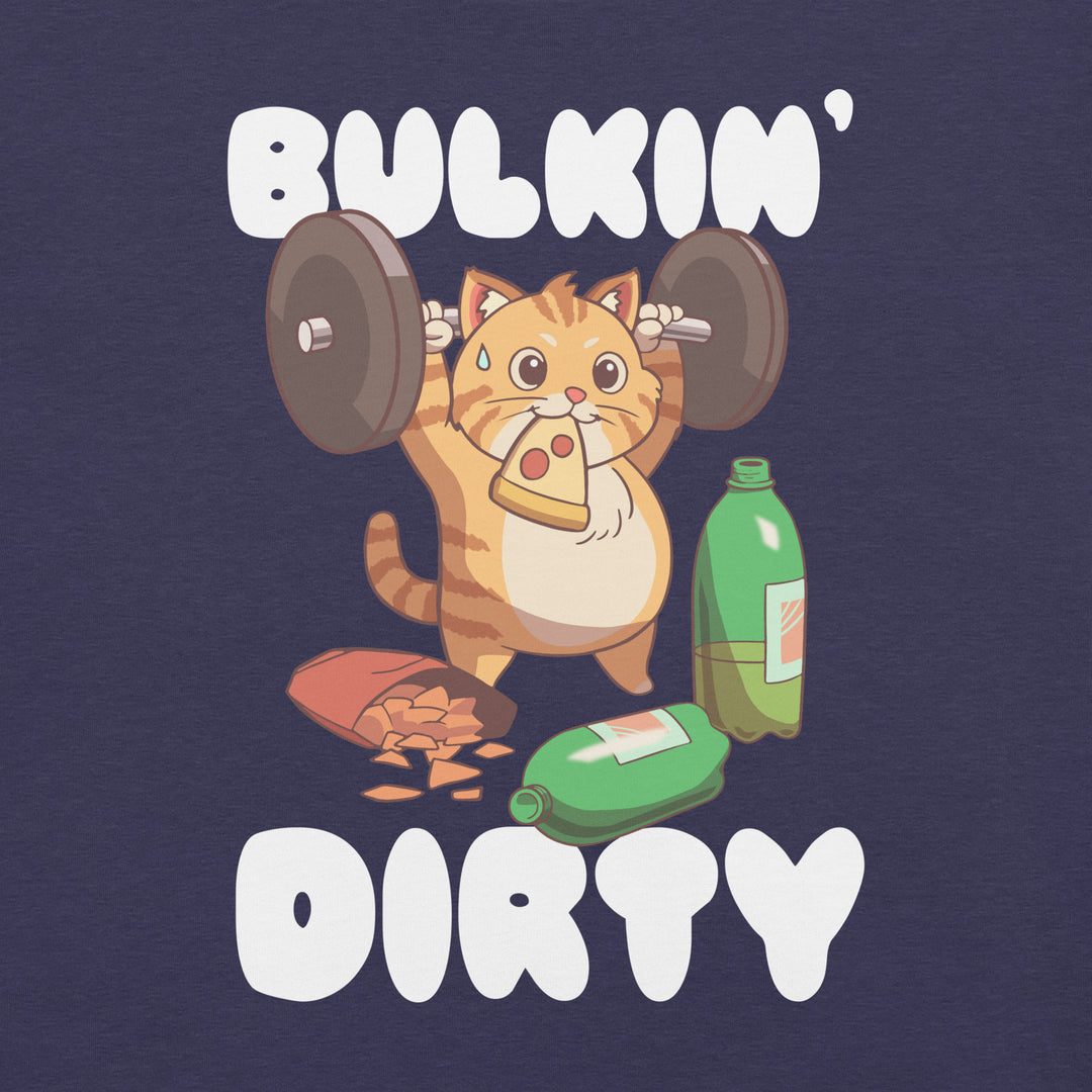 Bulkin' Dirty Unisex T-Shirt