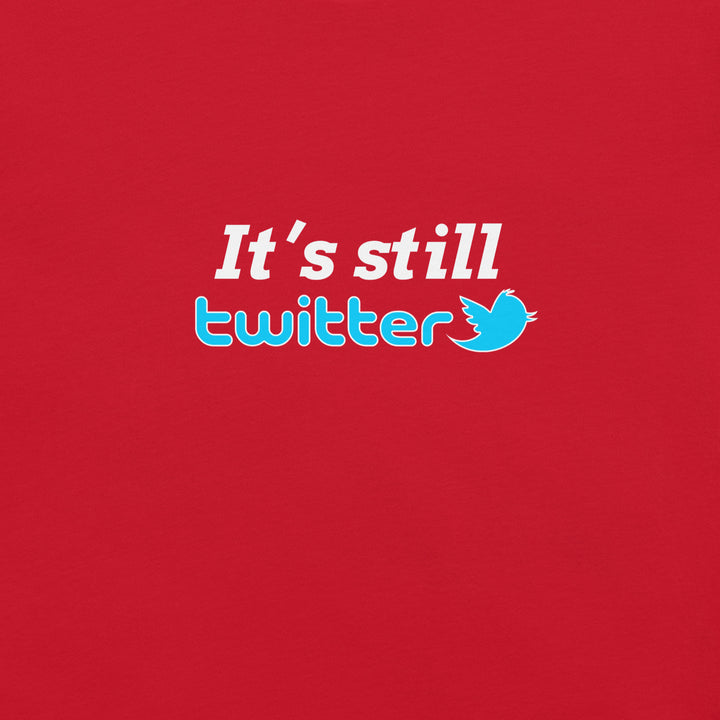 "#ItsStillTwitter" Risky T-Shirt