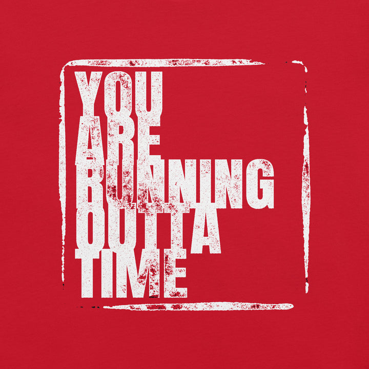 "You Are Running Out of Time White Inkstamp" T-Shirt