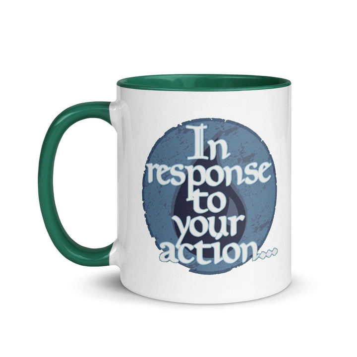 in-response-to-your-action-mug-with-color-inside-----s-tier-loot-35477102