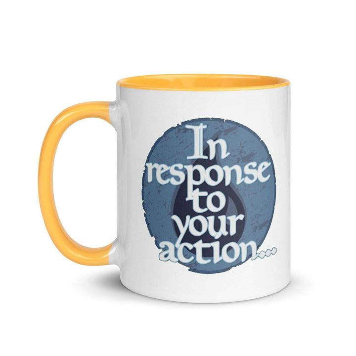 in-response-to-your-action-mug-with-color-inside-----s-tier-loot-35477110