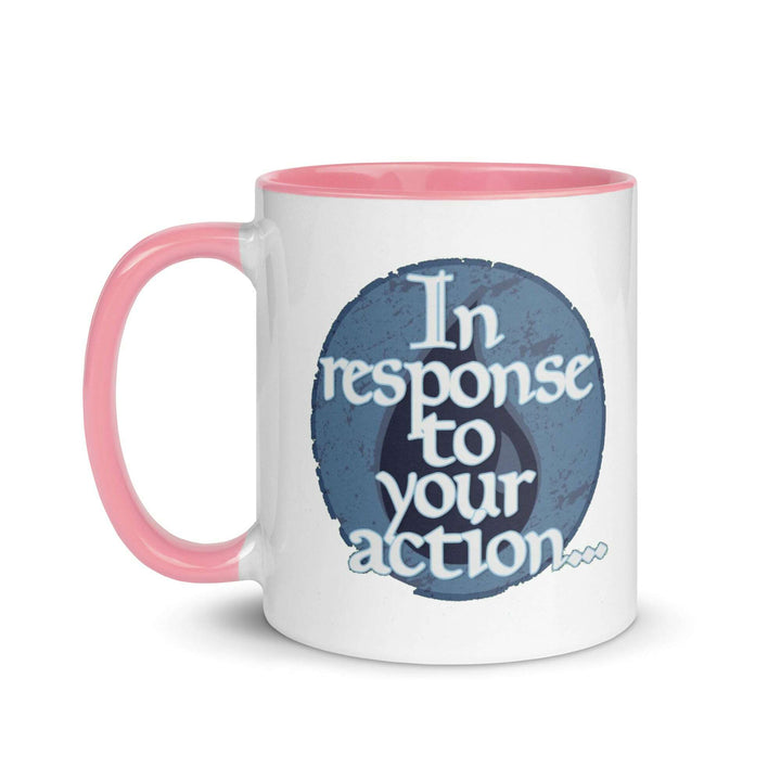 in-response-to-your-action-mug-with-color-inside-----s-tier-loot-35477108