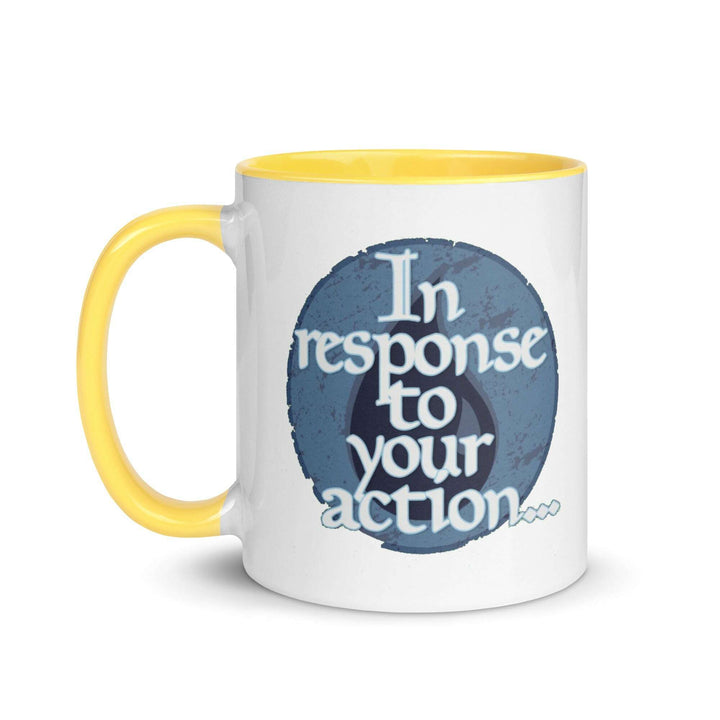 in-response-to-your-action-mug-with-color-inside-----s-tier-loot-35477114
